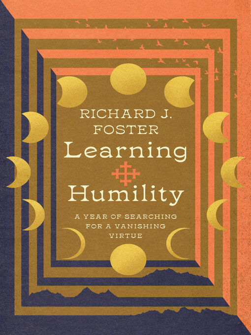 Title details for Learning Humility by Richard J. Foster - Available